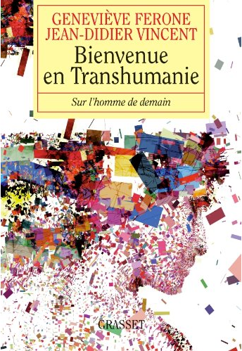 Notes de lecture : Bienvenue en Transhumanie