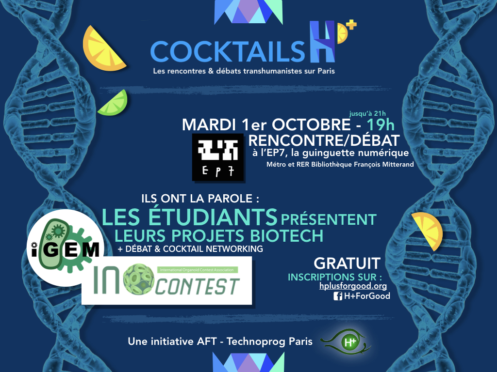 Soirée transhumaniste Paris 01/10 : Les projets étudiants du domaine des biotech !
