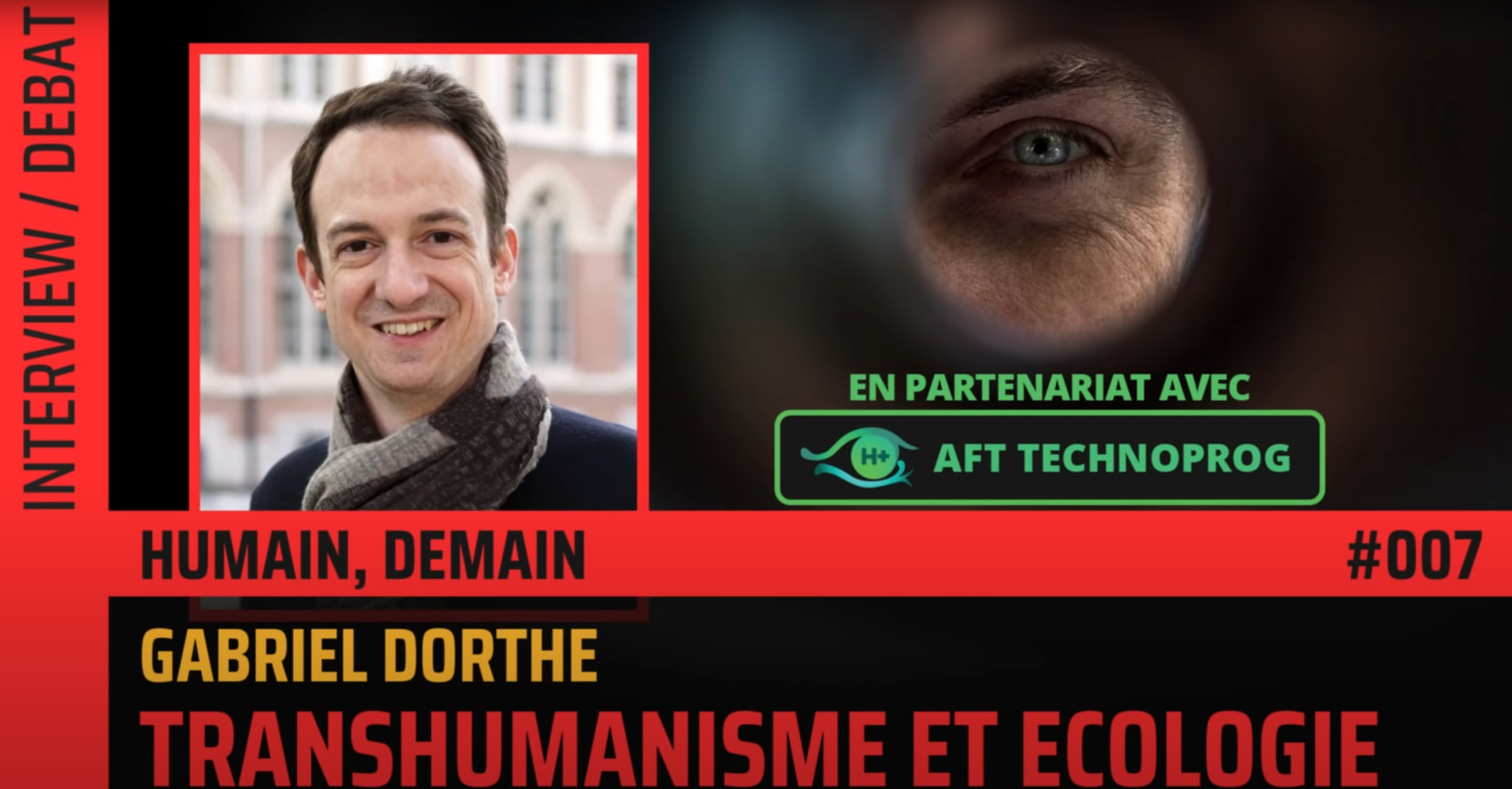 « Transhumanisme et écologie – avec Gabriel Dorthe » – Podcast The Flares & AFT-Technoprog